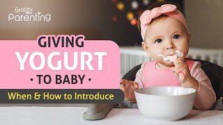 Giving Yogurt to Baby - When and How to Introduce