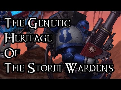 The Genetic Heritage Of The Storm Wardens (Ft. Wib of Snipe & Wib) - 40K Theories