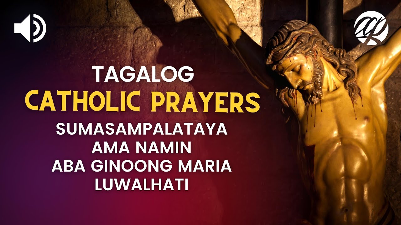 Putar video Sumasampalataya, Ama Namin, Aba Ginoong Maria, Luwalhati • Tagalog Catholic Prayers sekarang Sumasampalataya, Ama Namin, Aba Ginoong Maria, Luwalhati • Tagalog Catholic Prayers