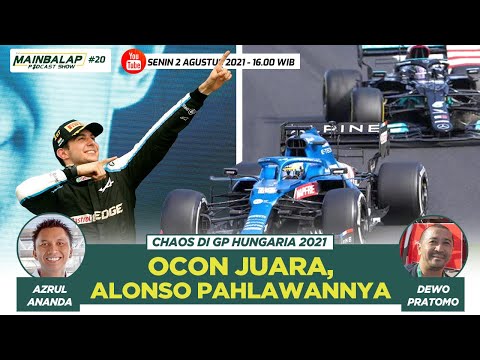 Chaos di GP Hungaria 2021 - Ocon Juara, Alonso Pahlawannya | Mainbalap Podcast Show #20