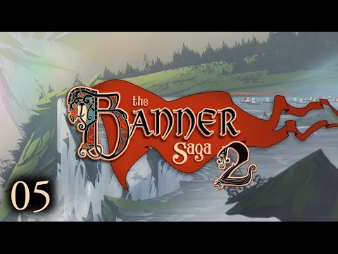 Let's Play The Banner Saga 2 - Ep.05 - Waterfall - The Banner Saga 2 Gameplay!