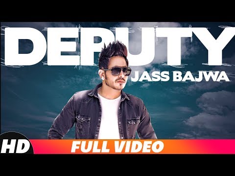 Deputy | Full Video | Jass Bajwa | Gupz Sehra | Latest Punjabi Song 2018 | Speed Records