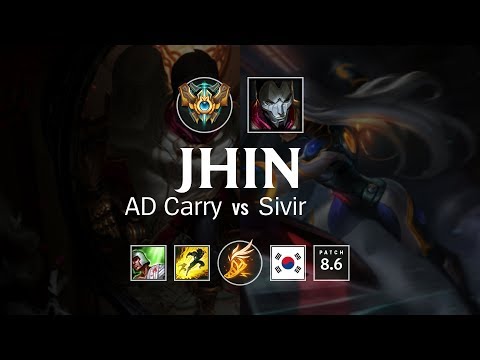 Jhin AD Carry vs Sivir - KR Challenger Patch 8.6