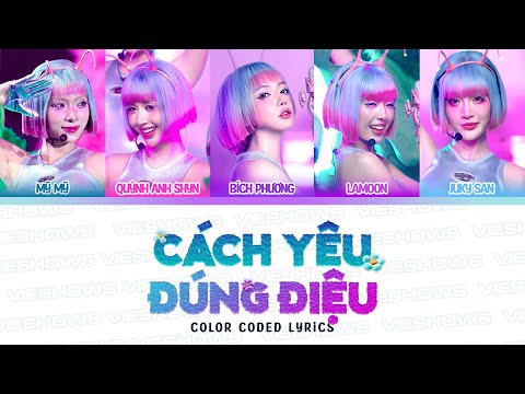 CÁCH (YÊU ĐÚNG) ĐIỆU (Color Coded Lyrics) - Bích Phương, Mỹ Mỹ, Lamoon, Juky San, Quỳnh Anh Shyn