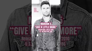 Maroon 5 “Give A Little More” #2010s #2010smusic #maroon5 #adamlevine