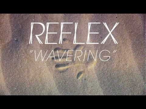 REFLEX - Wavering ( Preview )