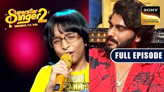 Download lagu Rituraj की Performance से Arjun Kapoor को मिला एक Special Message |Superstar Singer 2 |Full Episode mp3