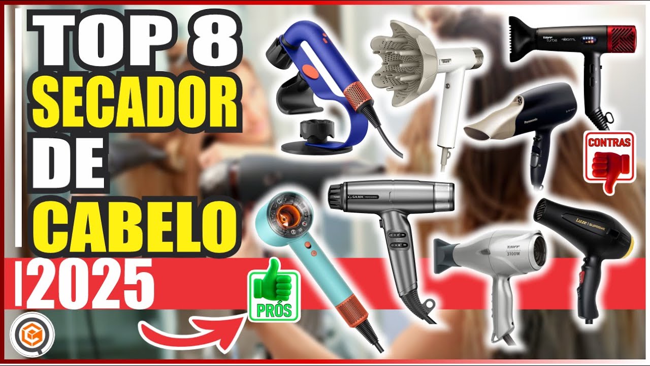 MELHOR SECADOR DE CABELO 2025: Potência, Tecnologia e Cuidados Capilares!