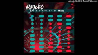 Psyche - Unveiling the Secret (Razormaid Re-Edit)