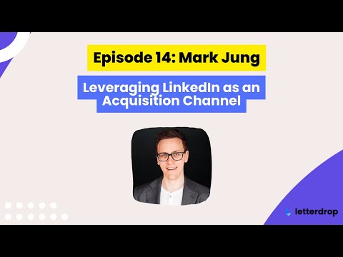 Episode 14, Mark Jung: Leveraging LinkedIn as an ... - YouTube