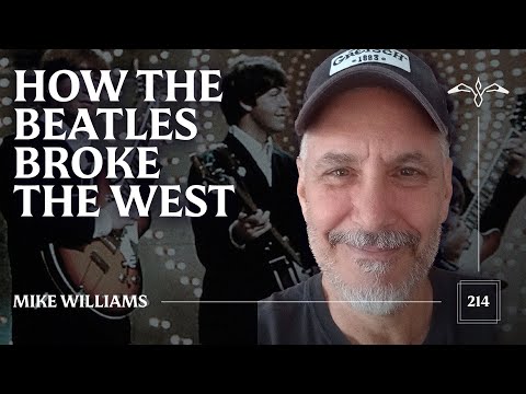 Podcast: Mike Williams - How The Beatles Broke the West