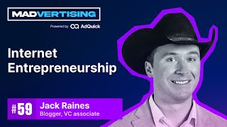 Jack Raines: internet entrepreneurship, gen z, personal finance and more | E59