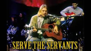 Download lagu Nirvana Serve The Servants... mp3