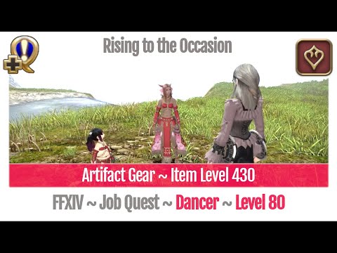 FFXIV Dancer Level 80 Job Quest ~ Shadowbringers ~ Rising to the Occasion