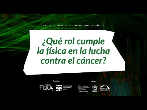 Miniatura del coloquio ¿Qué Rol Cumple la Física en la Lucha Contra el Cáncer?