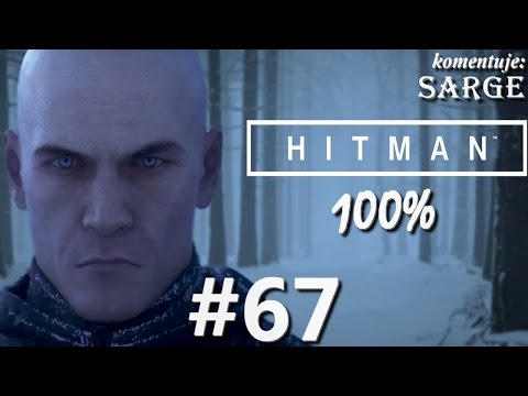 Zagrajmy w Hitman 2016 (100%) odc. 67 - Determinacja Wetzla | Eskalacja