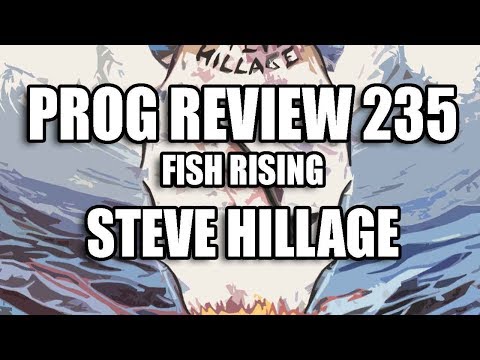 Prog Review 235 - Fish Rising - Steve Hillage