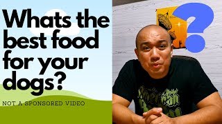 Whats the best DOG FOOD (Filipino)