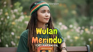 Download lagu Wulan Merindu - Cici Paramida Versi Reggae SKA Cover by Albumology Music | Lagu Nostalgia mp3 Download lagu Wulan Merindu - Cici Paramida Versi Reggae SKA Cover by Albumology Music | Lagu Nostalgia mp3