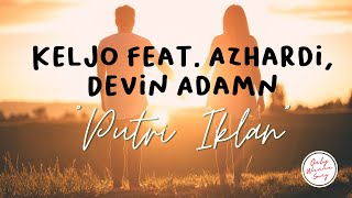 Download lagu Keljo feat Azhardi dan Devin Adamn  - Putri Iklan ST12 | Lirik Lagu | #lagutiktokviral mp3