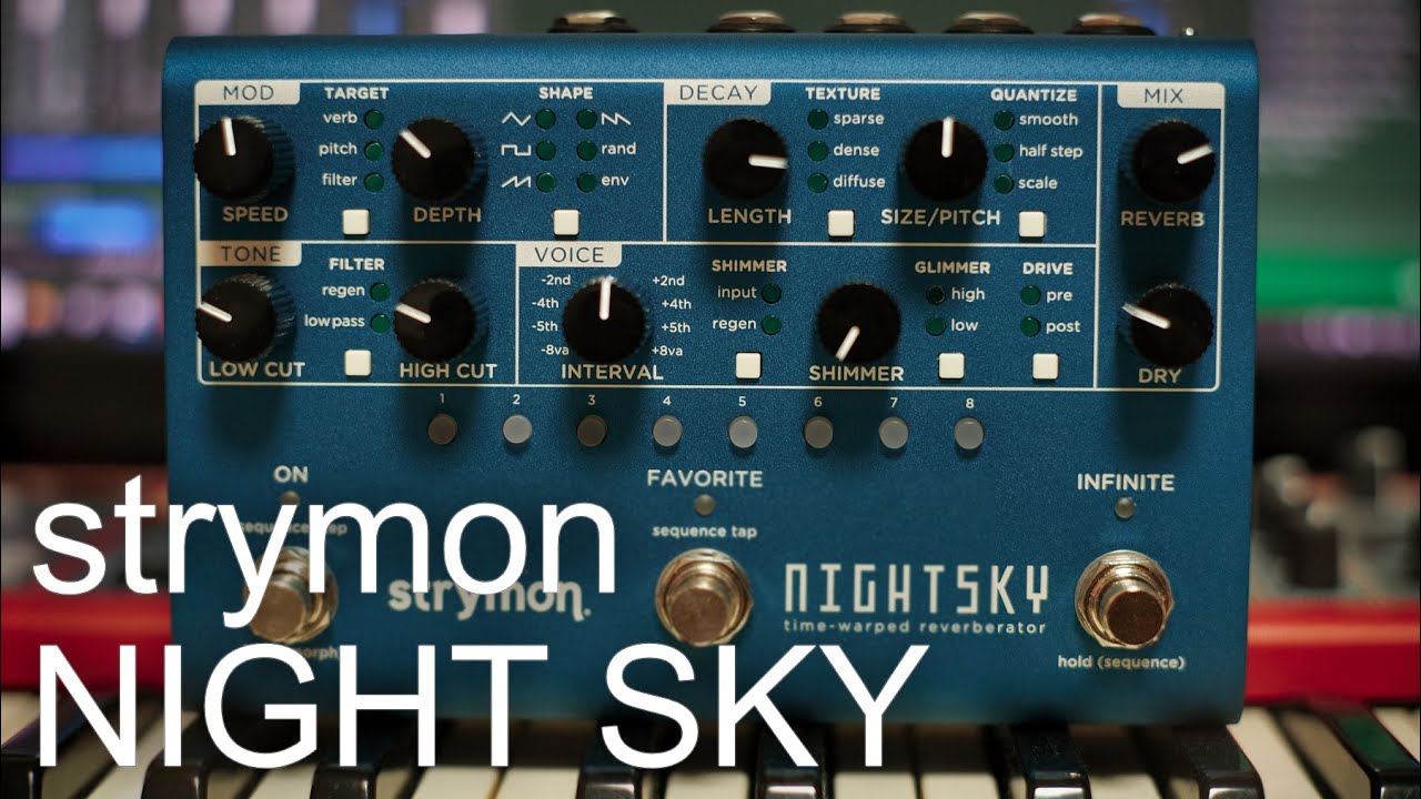 NightSky Experimental Reverb - Strymon NightSky Experimental Reverb - Strymon