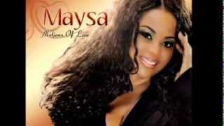 Maysa   When It&#39;s Over
