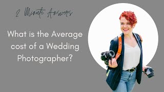 What is the average cost of a Wedding Photographer? - 2 Min Wedding Planning Answers