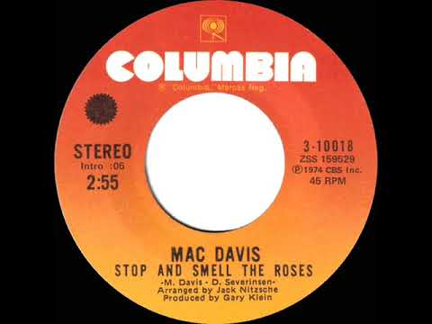 1974 HITS ARCHIVE: Stop And Smell The Roses - Mac Davis (stereo 45 single version--#1 A/C)