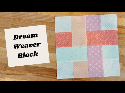How to Sew a Dream Weaver Quilt Block