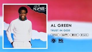 Al Green - Trust in God (Official Audio)