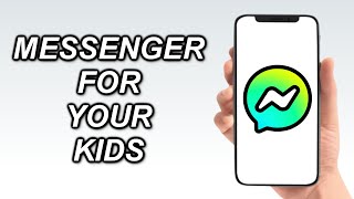 How To Setup Facebook Messenger For Your Kids!