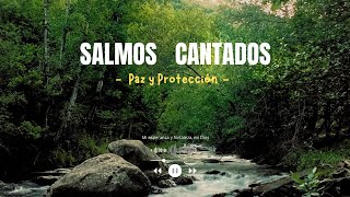 SALMOS CANTADOS | Por Paz y Protección | Incluye el Salmo 91, Salmo 121 |