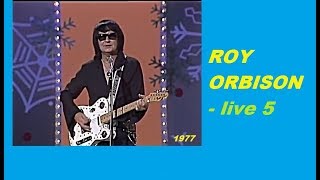 Roy Orbison - live 5