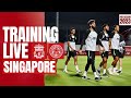 LIVE TRAINING: Liverpool's full training session in Singapore