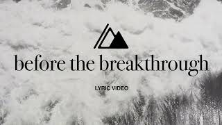 Before the Breakthrough