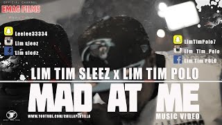 Lim Tim Sleez x Lim Tim Polo - Mad At Me | shot by @chillapertilla #emagfilms