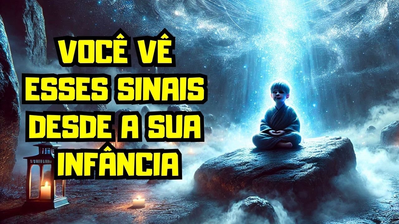 ESCOLHIDO ✨ Sinais Da Sua Infância Que Confirmam Que Você É Um Escolhido