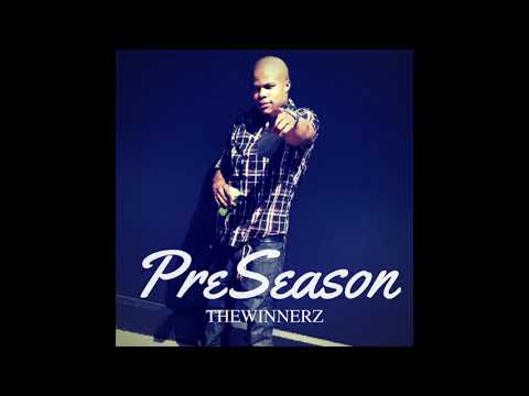 TheWinnerz | (Hit Me) On Da Celly | PreSeason