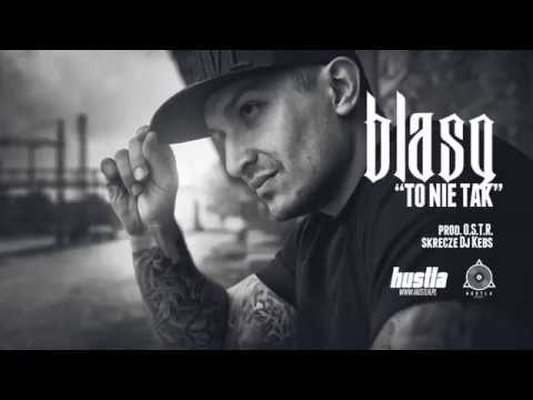 03. BLASQ - To Nie Tak prod. O.S.T.R.