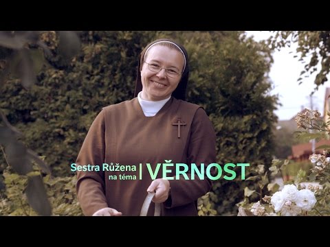 10 | Sestra Růžena - Věrnost