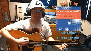Let&#39;s Play Filter - Miss Blue (PTB Guitar Lesson)
