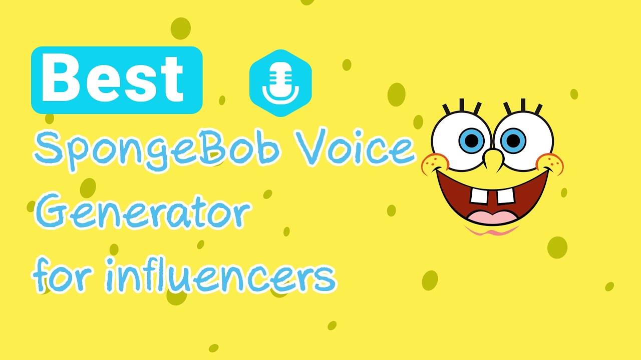  Best Spongebob voice generator for Influencers YouTube Video