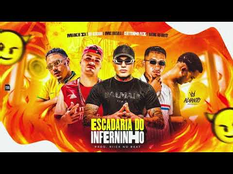 ESCADARIA DO INFERNINHO - MC BRISOLA - CLEYTINHO PAZ, EO GLOCADO, MAIKIN DA ZN, RIICK NO BEAT
