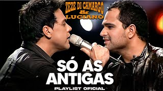 Download lagu Zezé Di Camargo & Luciano - SÓ AS MELHORES ANTIGAS PLAYLIST mp3