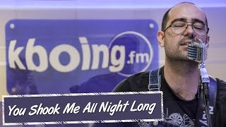 You Shook Me All Night Long - Mr. Maze & Rockgrass - Kboing Live