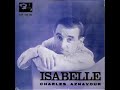 Charles Aznavour - Isabelle (En Español)