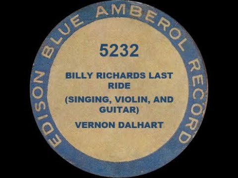5232 - Billy Richardson's Last Ride - Vernon Dalhart & Company