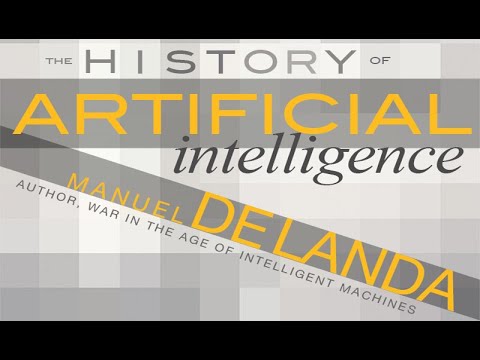 Manuel DeLanda • Origins of Artificial Intelligence