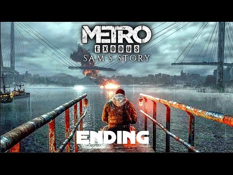 METRO EXODUS SAM'S STORY Walkthrough Gameplay Part 6 ending (DLC)