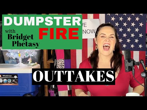 Dumpster Fire 79 - Outtakes